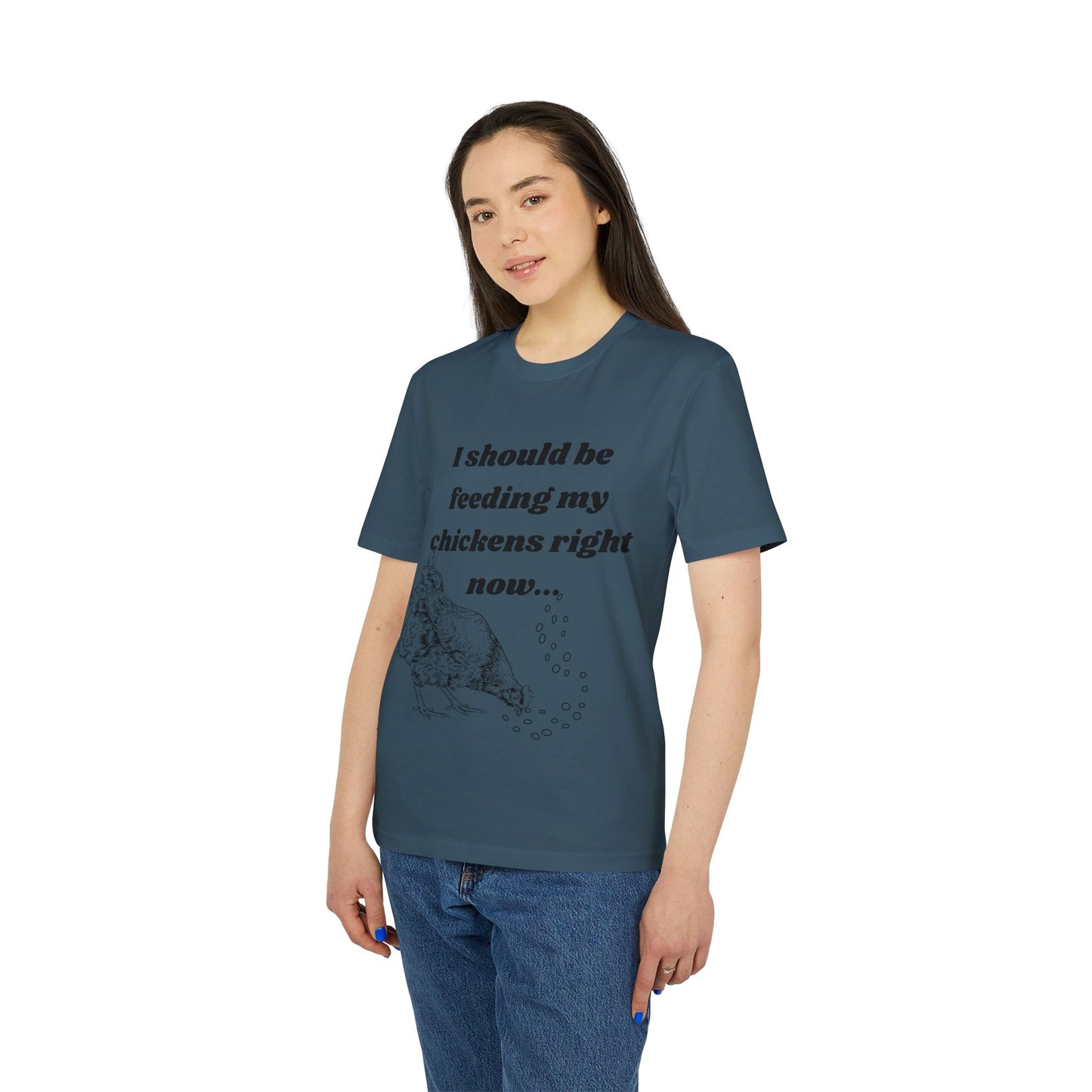 Funny Chicken Care Cozy T-Shirt - I Should Be Feeding My Chickens Right Now